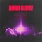 Aura Glow (feat. Allday & Gracelands) artwork