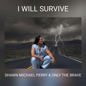 I WILL SURVIVE