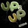 Up & Up - Single album lyrics, reviews, download