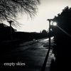 Empty Skies - EP, 2018