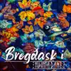 Stream & download Bregðask I