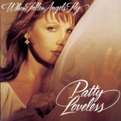 Patty Loveless - A Handful Of Dust (Album Version)