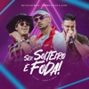 Ser Solteiro É Foda - Single