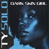 Dark Skin Girl - Single
