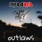 Outlaws (feat. Slum Hazy) - Infrared lyrics