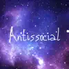 Stream & download Antissocial - Single