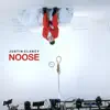 Noose - Single album lyrics, reviews, download