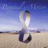 Perpetual e-Motion album lyrics, reviews, download