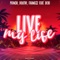 Live My Life (feat. Deki) artwork