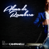Alma de Rumbero - Dj Ricky Campanelli