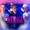 Um Menage (feat. Mc Kisk) - Single album lyrics, reviews, download
