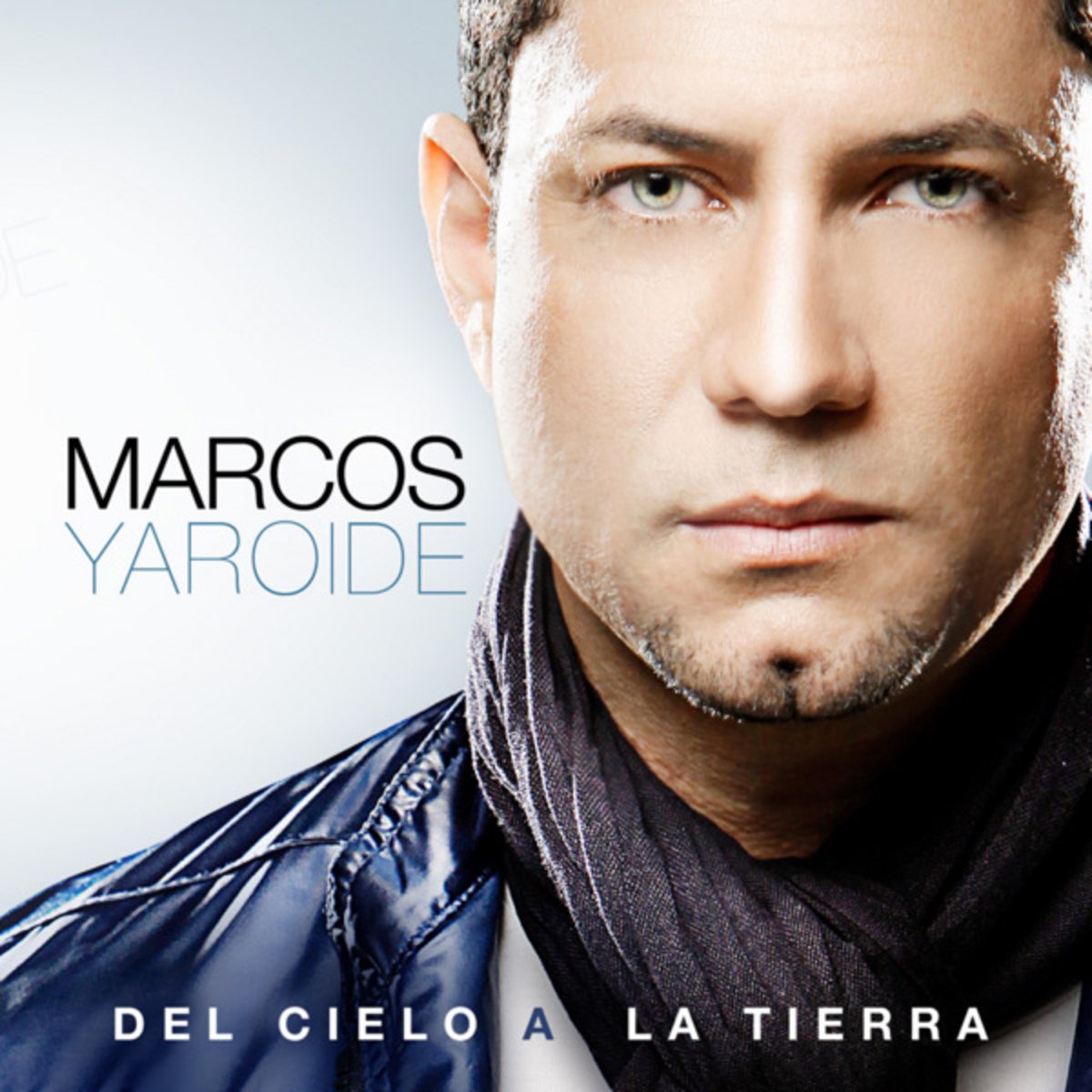 ‎del Cielo A La Tierra De Marcos Yaroide En Apple Music