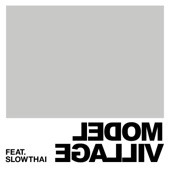 Model Village (feat. slowthai) [feat. slowthai] artwork