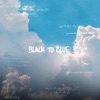 Black to Blue - Single