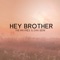 Hey Brother - The Mayries & Dan Berk lyrics