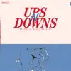 Ups N' Downs - Single album lyrics, reviews, download