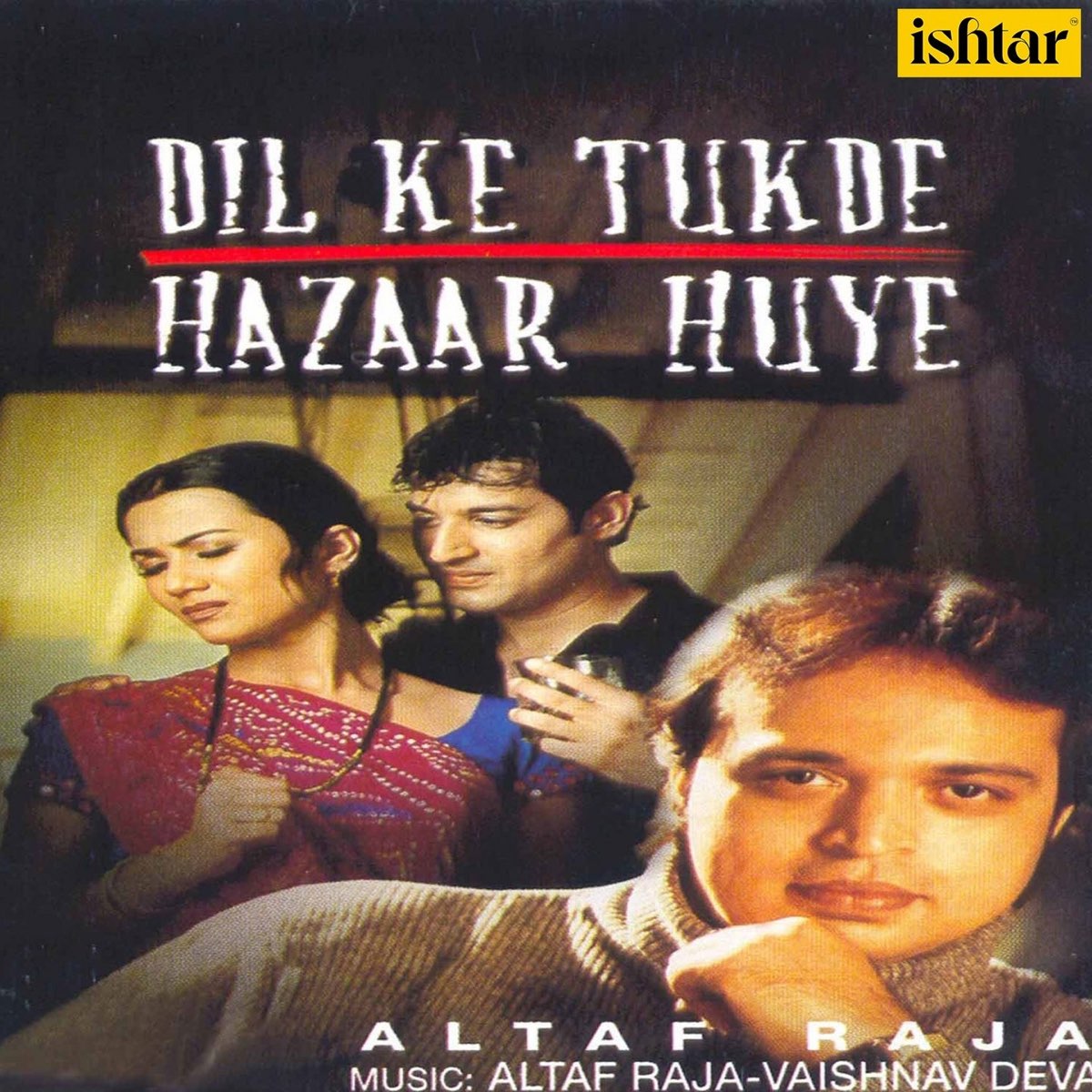 ‎dil Ke Tukde Hazaar Huye By Altaf Raja On Apple Music 