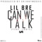 Can we Talk (feat. LVXO Louie) - 2'Live Bre lyrics