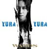 WANDS - YURA YURA