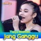 Jangan Ganggu (feat. Tasya Rosmala) - New Pallapa Official lyrics