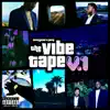 The Vibe Tape, Vol.1 - EP album lyrics, reviews, download