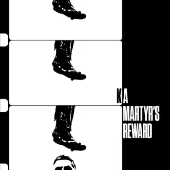 A Martyr's Reward by KA album reviews, ratings, credits