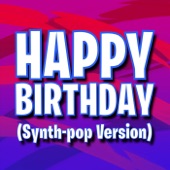 Happy Birthday (Synth-Pop Version) artwork
