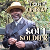 Tony Lindsay - Soul Soldier