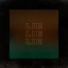 Lie Lie Lie - Single album lyrics, reviews, download