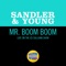 Mr. Boom Boom - Sandler & Young lyrics