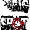 Big Shot - EP