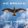 No Breaks - Single album lyrics, reviews, download