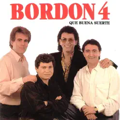 Que Buena Suerte - Bordon 4 Que Buena Suerte - Bordon 4