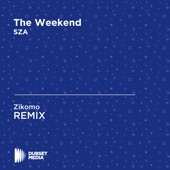 The Weekend (Zikomo Unofficial Remix) [SZA] by Zikomo
