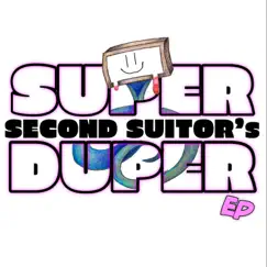 Super Duper EP by Second Suitor album reviews, ratings, credits