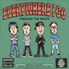 Everywhere I Go - Single