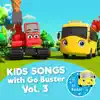 Stream & download Kids Songs with Go Buster, Vol. 3