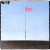 Wire - Strange (2006 Remastered Version)