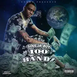 100 Bandz - Single - Soulja Boy Tell Em 100 Bandz - Single - Soulja Boy Tell Em