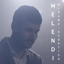 Mírame (Acústico) - Single - Melendi
