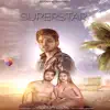 Superstar (feat. Rishabh Kumar & O.cean) - Single album lyrics, reviews, download