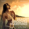 Beach Grooves Maretimo, Vol. 1: House & Chill Sounds to Groove and Relax (DJ Mix)