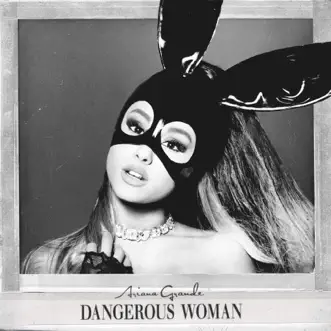 Dangerous Woman by Ariana Grande album reviews, ratings, credits