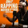 Rapping Mother F****r - Single album lyrics, reviews, download