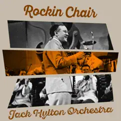 Rockin Chair by Jack Hylton and His Orchestra & Sam Browne album reviews, ratings, credits