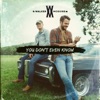 You Don’t Even Know - Single