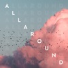 All Around (feat. Steele Croswhite) - Single