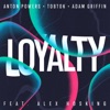 Loyalty (feat. Alex Hosking) - Single