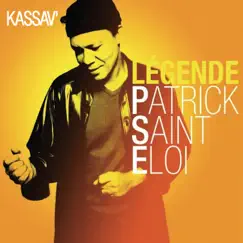 Légende by Patrick Saint-Eloi & Kassav' album reviews, ratings, credits