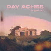 Day Aches - Shed